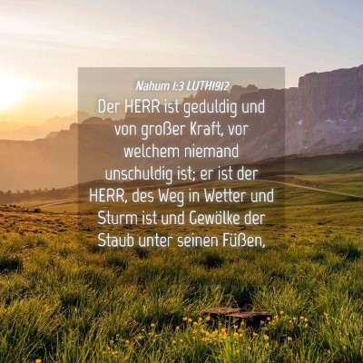 Picture 04 - Nahum 1:3 LUTH1912 - Der HERR ist geduldig und von großer Kraft, vor - Bible Verse Picture