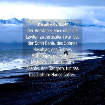 Picture 04 - Nehemia 11:22 LUTH1912 - Der Vorsteher aber über die Leviten zu Jerusalem - Bible Verse Picture