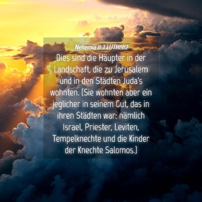Picture 04 - Nehemia 11:3 LUTH1912 - Dies sind die Häupter in der Landschaft, die zu - Bible Verse Picture