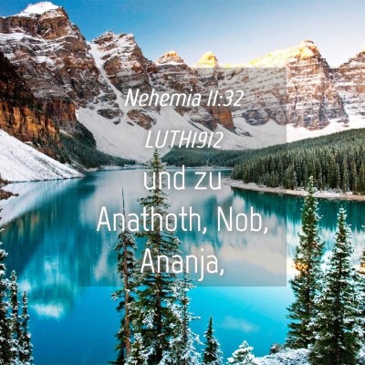 Picture 04 - Nehemia 11:32 LUTH1912 - und zu Anathoth, Nob, - Bible Verse Picture