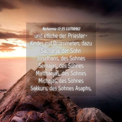 Picture 04 - Nehemia 12:35 LUTH1912 - und etliche der Priester-Kinder mit Drommeten, - Bible Verse Picture