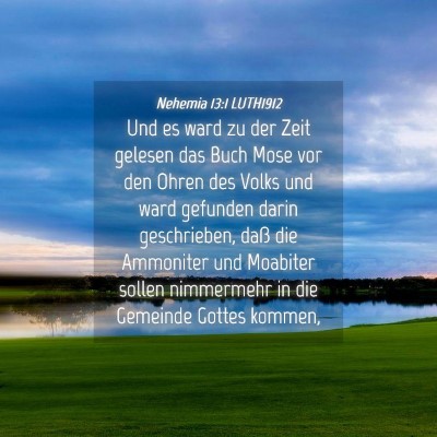 Picture 04 - Nehemia 13:1 LUTH1912 - Und es ward zu der Zeit gelesen das Buch Mose vor - Bible Verse Picture