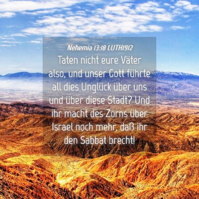 Picture 04 - Nehemia 13:18 LUTH1912 - Taten nicht eure Väter also, und unser Gott - Bible Verse Picture