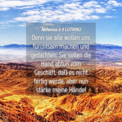 Picture 04 - Nehemia 6:9 LUTH1912 - Denn sie alle wollen uns furchtsam machen und - Bible Verse Picture