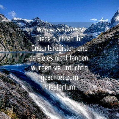 Picture 04 - Nehemia 7:64 LUTH1912 - Diese suchten ihr Geburtsregister; und da sie es - Bible Verse Picture