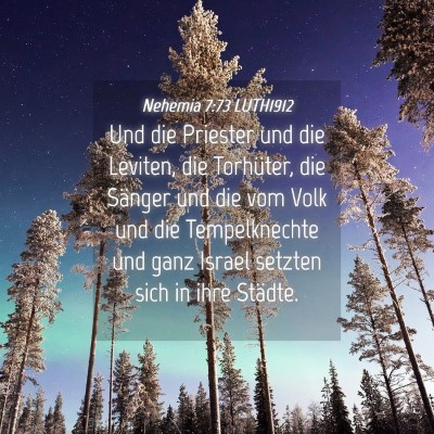 Picture 04 - Nehemia 7:73 LUTH1912 - Und die Priester und die Leviten, die Torhüter, - Bible Verse Picture