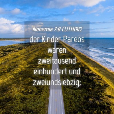 Picture 04 - Nehemia 7:8 LUTH1912 - der Kinder Pareos waren zweitausend einhundert - Bible Verse Picture
