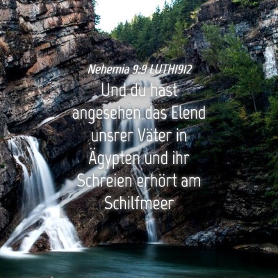 Picture 04 - Nehemia 9:9 LUTH1912 - Und du hast angesehen das Elend unsrer Väter in - Bible Verse Picture