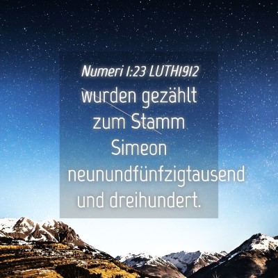 Picture 04 - Numeri 1:23 LUTH1912 - wurden gezählt zum Stamm Simeon - Bible Verse Picture