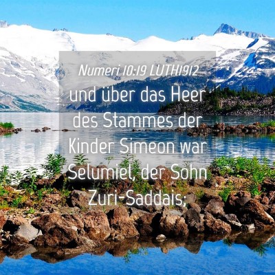 Picture 04 - Numeri 10:19 LUTH1912 - und über das Heer des Stammes der Kinder Simeon - Bible Verse Picture