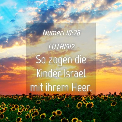 Picture 04 - Numeri 10:28 LUTH1912 - So zogen die Kinder Israel mit ihrem - Bible Verse Picture