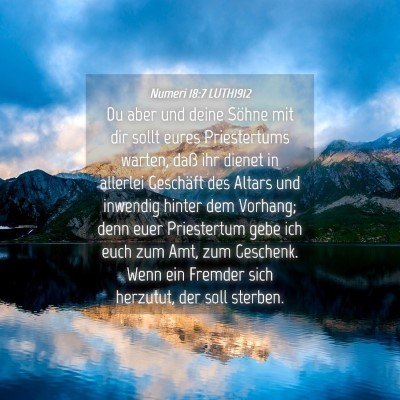 Picture 04 - Numeri 18:7 LUTH1912 - Du aber und deine Söhne mit dir sollt eures - Bible Verse Picture