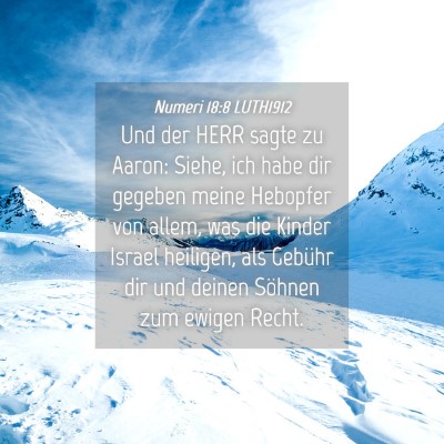 Picture 04 - Numeri 18:8 LUTH1912 - Und der HERR sagte zu Aaron: Siehe, ich habe dir - Bible Verse Picture