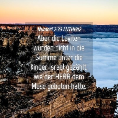 Picture 04 - Numeri 2:33 LUTH1912 - Aber die Leviten wurden nicht in die Summe unter - Bible Verse Picture