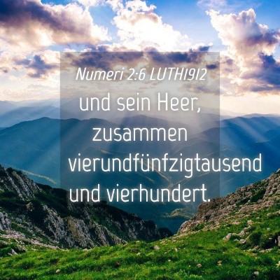 Picture 04 - Numeri 2:6 LUTH1912 - und sein Heer, zusammen vierundfünfzigtausend - Bible Verse Picture