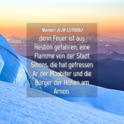 Picture 04 - Numeri 21:28 LUTH1912 - denn Feuer ist aus Hesbon gefahren, eine Flamme - Bible Verse Picture