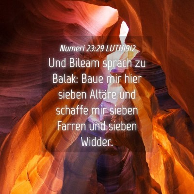 Picture 04 - Numeri 23:29 LUTH1912 - Und Bileam sprach zu Balak: Baue mir hier sieben - Bible Verse Picture