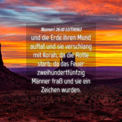 Picture 04 - Numeri 26:10 LUTH1912 - und die Erde ihren Mund auftat und sie verschlang - Bible Verse Picture
