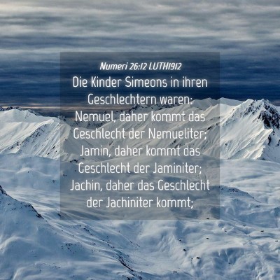 Picture 04 - Numeri 26:12 LUTH1912 - Die Kinder Simeons in ihren Geschlechtern waren: - Bible Verse Picture