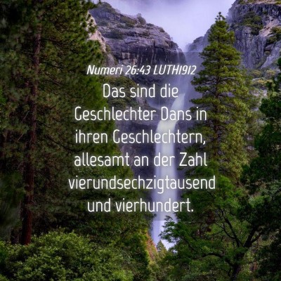 Picture 04 - Numeri 26:43 LUTH1912 - Das sind die Geschlechter Dans in ihren - Bible Verse Picture