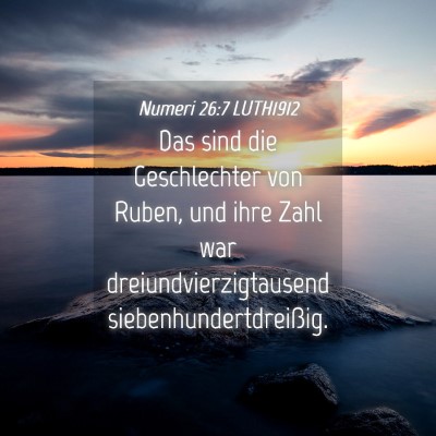 Picture 04 - Numeri 26:7 LUTH1912 - Das sind die Geschlechter von Ruben, und ihre - Bible Verse Picture