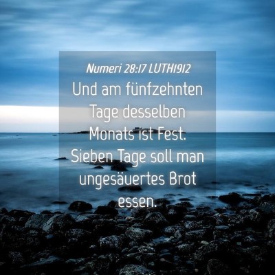 Picture 04 - Numeri 28:17 LUTH1912 - Und am fünfzehnten Tage desselben Monats ist - Bible Verse Picture
