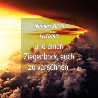 Picture 04 - Numeri 28:30 LUTH1912 - und einen Ziegenbock, euch zu - Bible Verse Picture