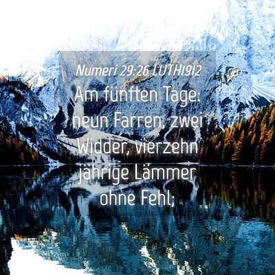 Picture 04 - Numeri 29:26 LUTH1912 - Am fünften Tage: neun Farren, zwei Widder, - Bible Verse Picture