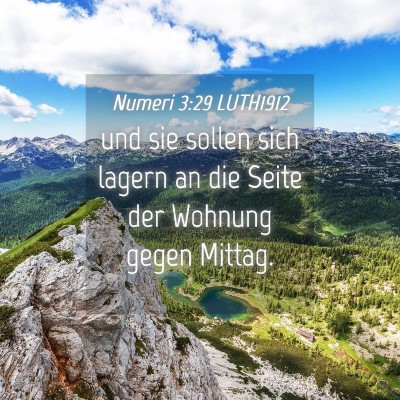 Picture 04 - Numeri 3:29 LUTH1912 - und sie sollen sich lagern an die Seite der - Bible Verse Picture