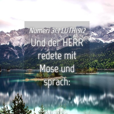Picture 04 - Numeri 31:1 LUTH1912 - Und der HERR redete mit Mose und - Bible Verse Picture