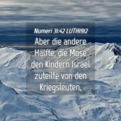 Picture 04 - Numeri 31:42 LUTH1912 - Aber die andere Hälfte, die Mose den Kindern - Bible Verse Picture