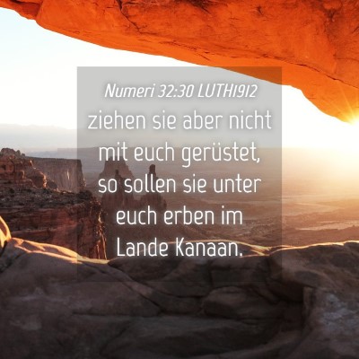 Picture 04 - Numeri 32:30 LUTH1912 - ziehen sie aber nicht mit euch gerüstet, so - Bible Verse Picture