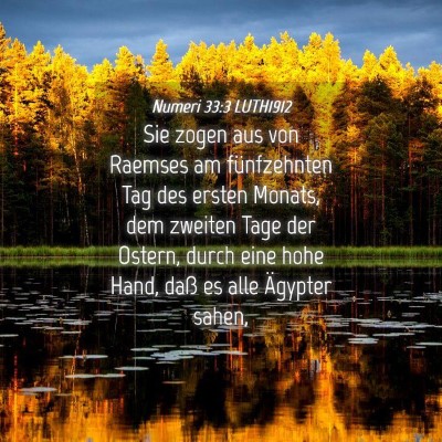 Picture 04 - Numeri 33:3 LUTH1912 - Sie zogen aus von Raemses am fünfzehnten Tag des - Bible Verse Picture
