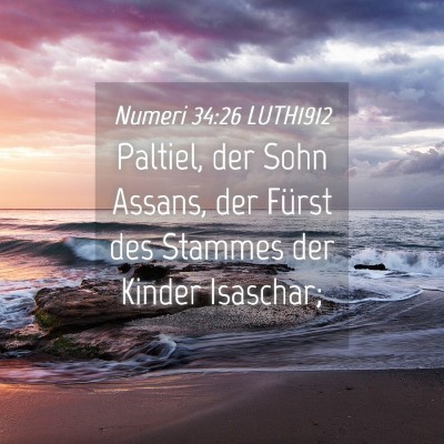 Picture 04 - Numeri 34:26 LUTH1912 - Paltiel, der Sohn Assans, der Fürst des Stammes - Bible Verse Picture