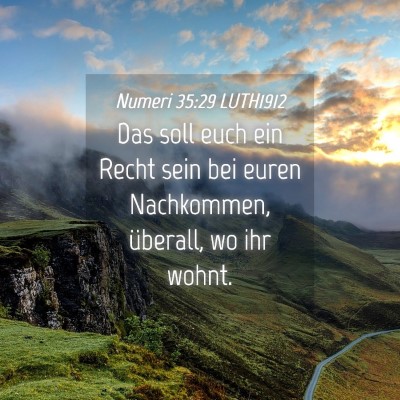 Picture 04 - Numeri 35:29 LUTH1912 - Das soll euch ein Recht sein bei euren - Bible Verse Picture