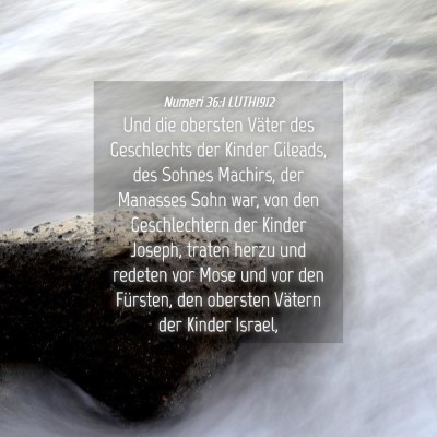 Picture 04 - Numeri 36:1 LUTH1912 - Und die obersten Väter des Geschlechts der - Bible Verse Picture