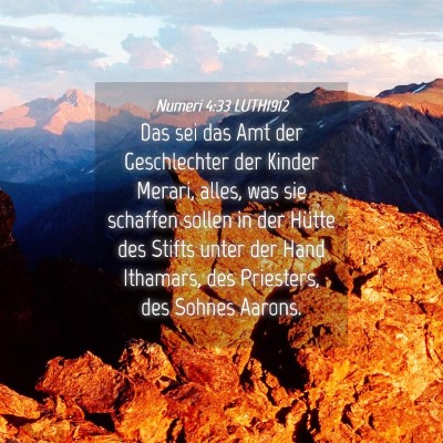 Picture 04 - Numeri 4:33 LUTH1912 - Das sei das Amt der Geschlechter der Kinder - Bible Verse Picture