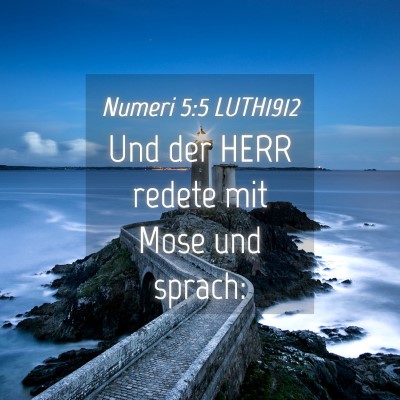 Picture 04 - Numeri 5:5 LUTH1912 - Und der HERR redete mit Mose und - Bible Verse Picture