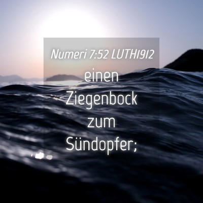 Picture 04 - Numeri 7:52 LUTH1912 - einen Ziegenbock zum - Bible Verse Picture