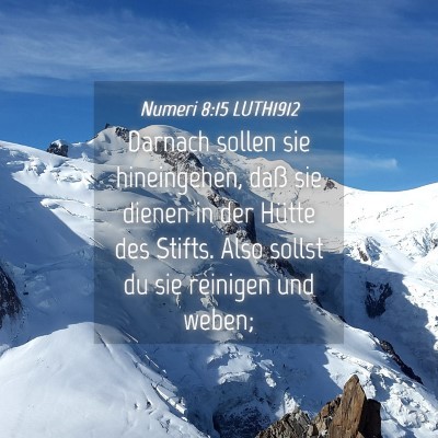 Picture 04 - Numeri 8:15 LUTH1912 - Darnach sollen sie hineingehen, daß sie dienen - Bible Verse Picture