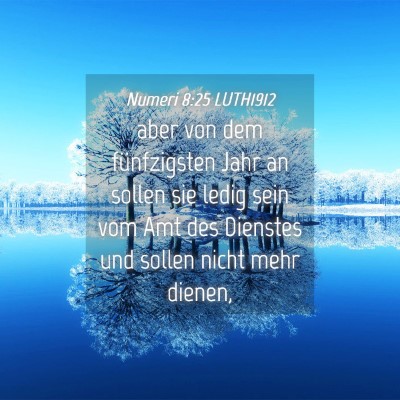 Picture 04 - Numeri 8:25 LUTH1912 - aber von dem fünfzigsten Jahr an sollen sie - Bible Verse Picture