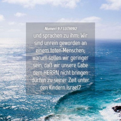 Picture 04 - Numeri 9:7 LUTH1912 - und sprachen zu ihm: Wir sind unrein geworden an - Bible Verse Picture