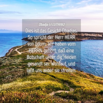 Picture 04 - Obadja 1:1 LUTH1912 - Dies ist das Gesicht Obadjas. So spricht der Herr - Bible Verse Picture