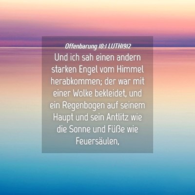 Picture 04 - Offenbarung 10:1 LUTH1912 - Und ich sah einen andern starken Engel vom Himmel - Bible Verse Picture