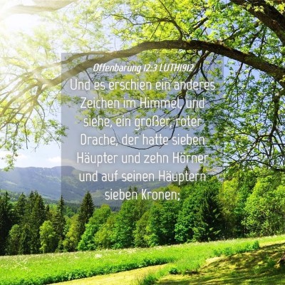 Picture 04 - Offenbarung 12:3 LUTH1912 - Und es erschien ein anderes Zeichen im Himmel, - Bible Verse Picture