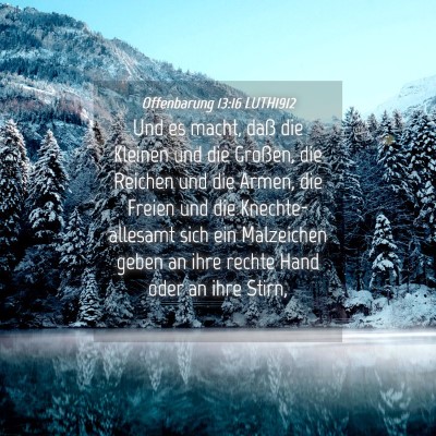 Picture 04 - Offenbarung 13:16 LUTH1912 - Und es macht, daß die Kleinen und die Großen, - Bible Verse Picture