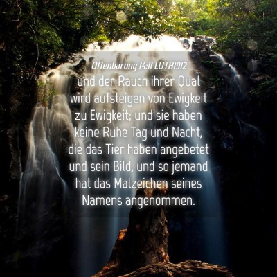 Picture 04 - Offenbarung 14:11 LUTH1912 - und der Rauch ihrer Qual wird aufsteigen von - Bible Verse Picture