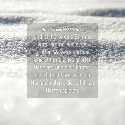 Picture 04 - Offenbarung 14:2 LUTH1912 - Und ich hörte eine Stimme vom Himmel wie eines - Bible Verse Picture