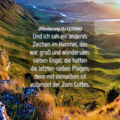 Picture 04 - Offenbarung 15:1 LUTH1912 - Und ich sah ein anderes Zeichen im Himmel, das - Bible Verse Picture