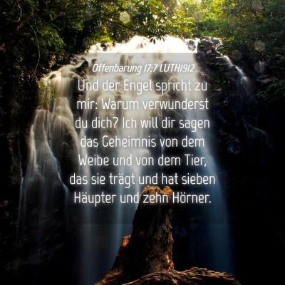 Picture 04 - Offenbarung 17:7 LUTH1912 - Und der Engel spricht zu mir: Warum verwunderst - Bible Verse Picture
